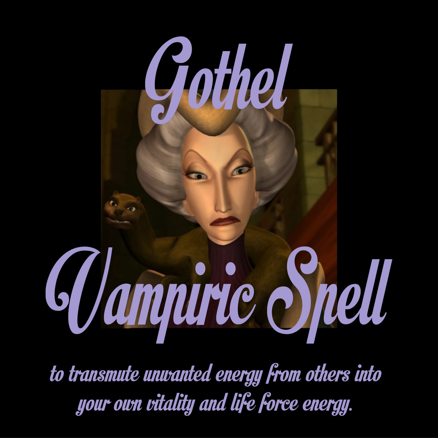 Gothel ✧ Vampiric Spell