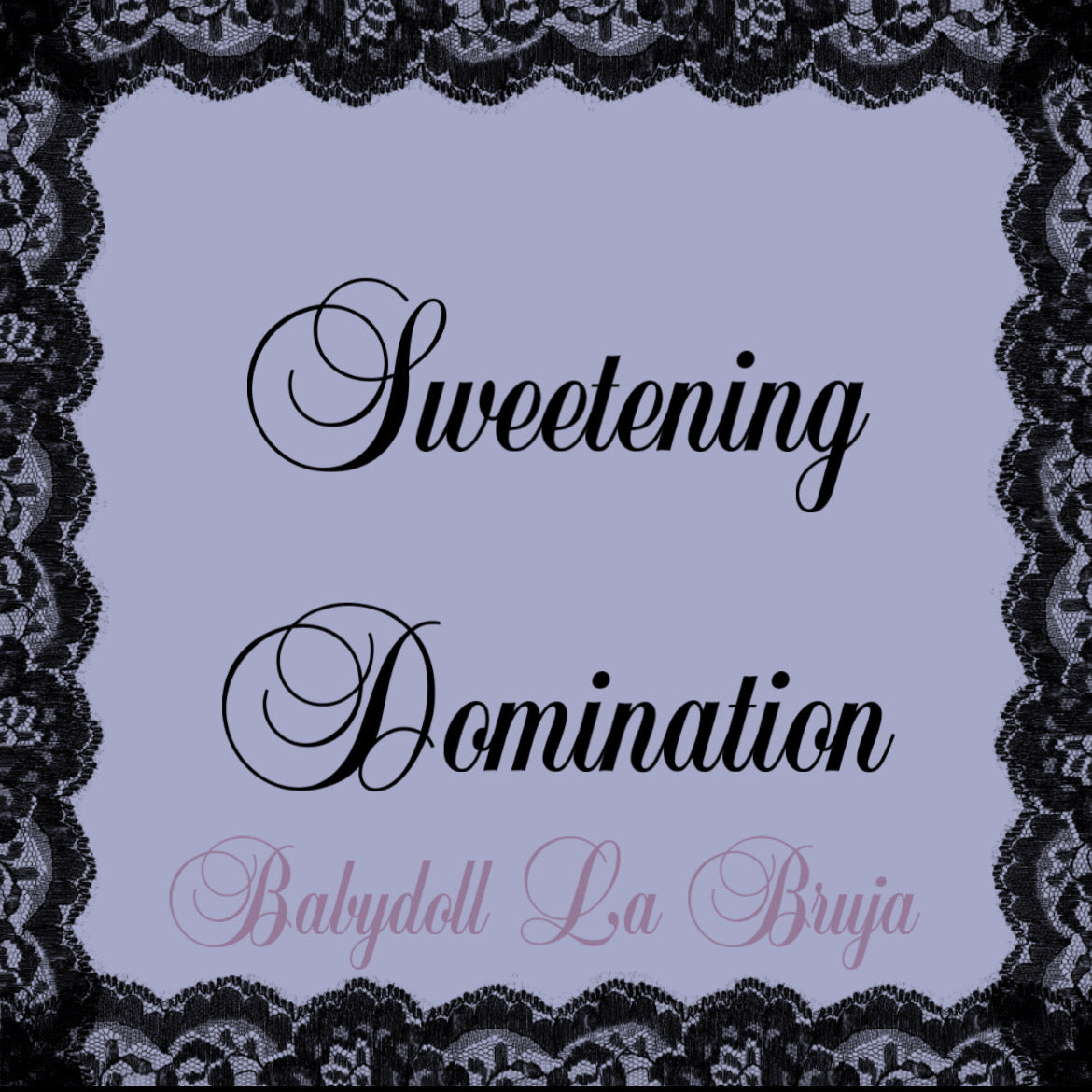sweeten them up - domination