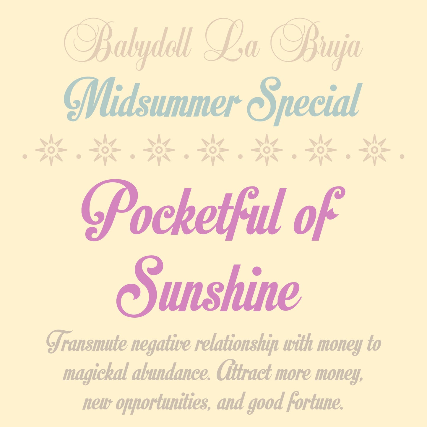 pocketful of sunshine ⟡ $$$ cleanse & magnet spell