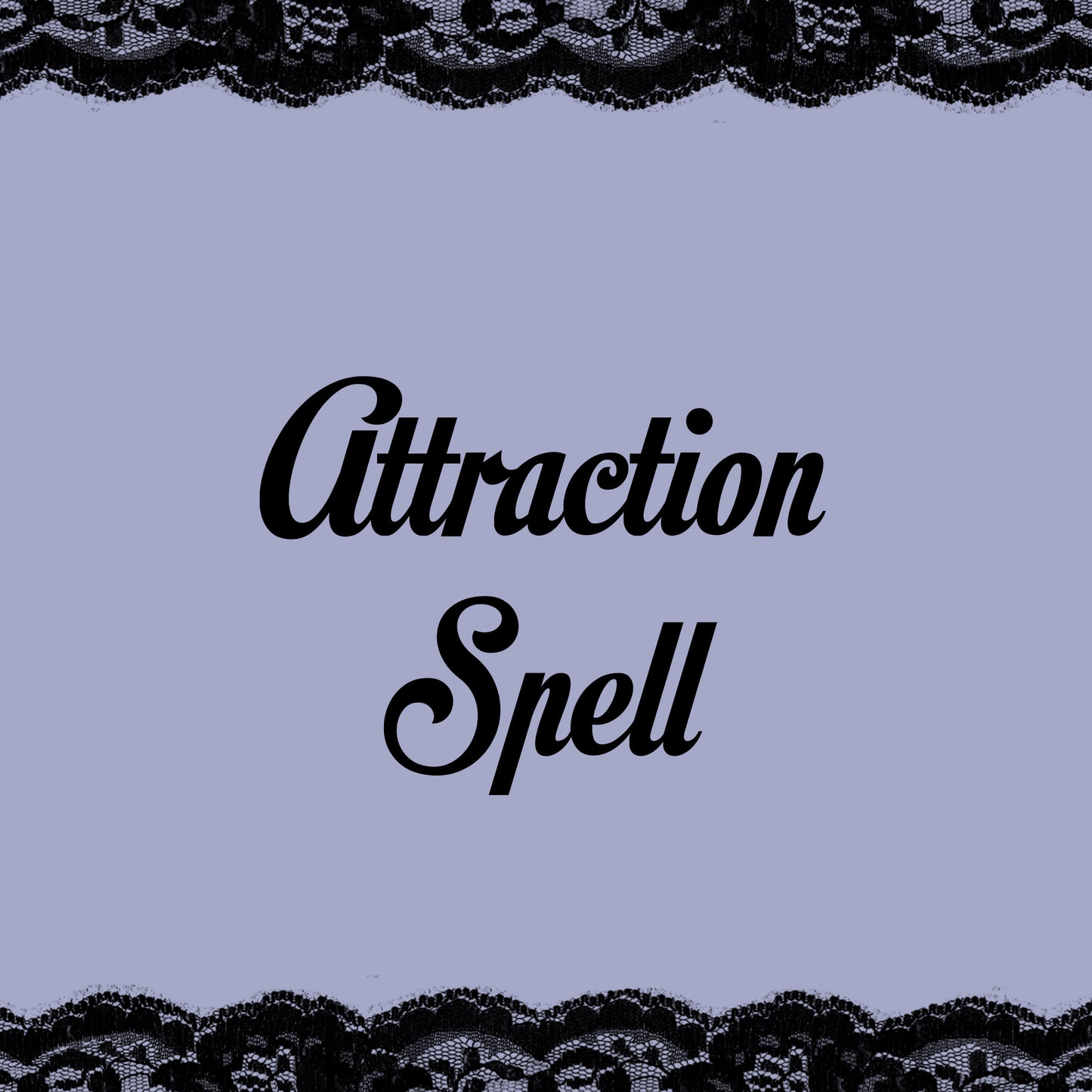 attraction spell - attract someone specific to you