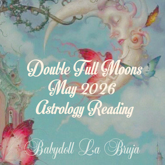 ☾ ☾ double full moons of may ☾ ☾ [5.1 - 5.31] personal astrology reading