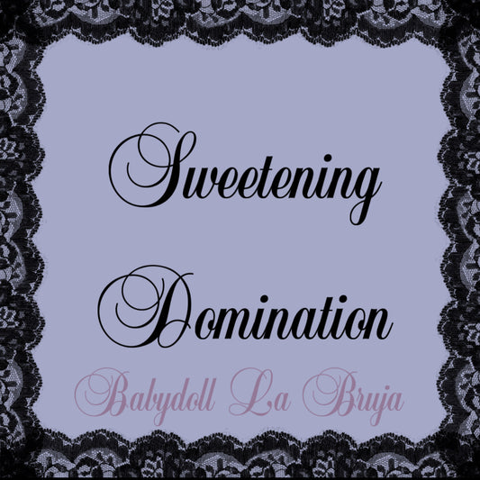 sweeten them up - domination