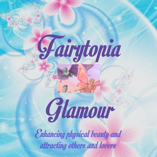 Fairytopia ✧ Glamour Spell