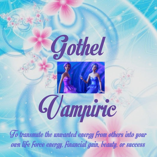 Gothel ✧ Vampiric Spell