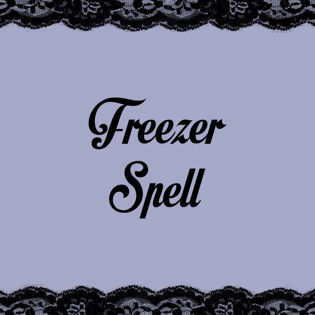 make them leave you alone - freezer spell