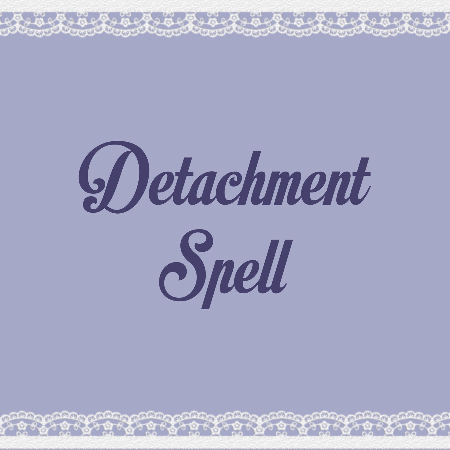 detachment spell