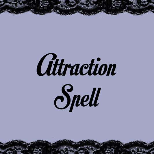 attraction mini spell - attract someone specific to you